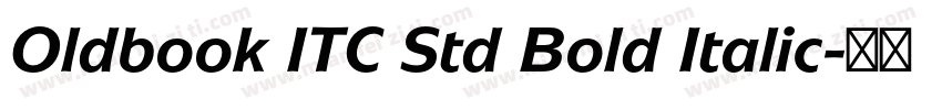 Oldbook ITC Std Bold Italic字体转换